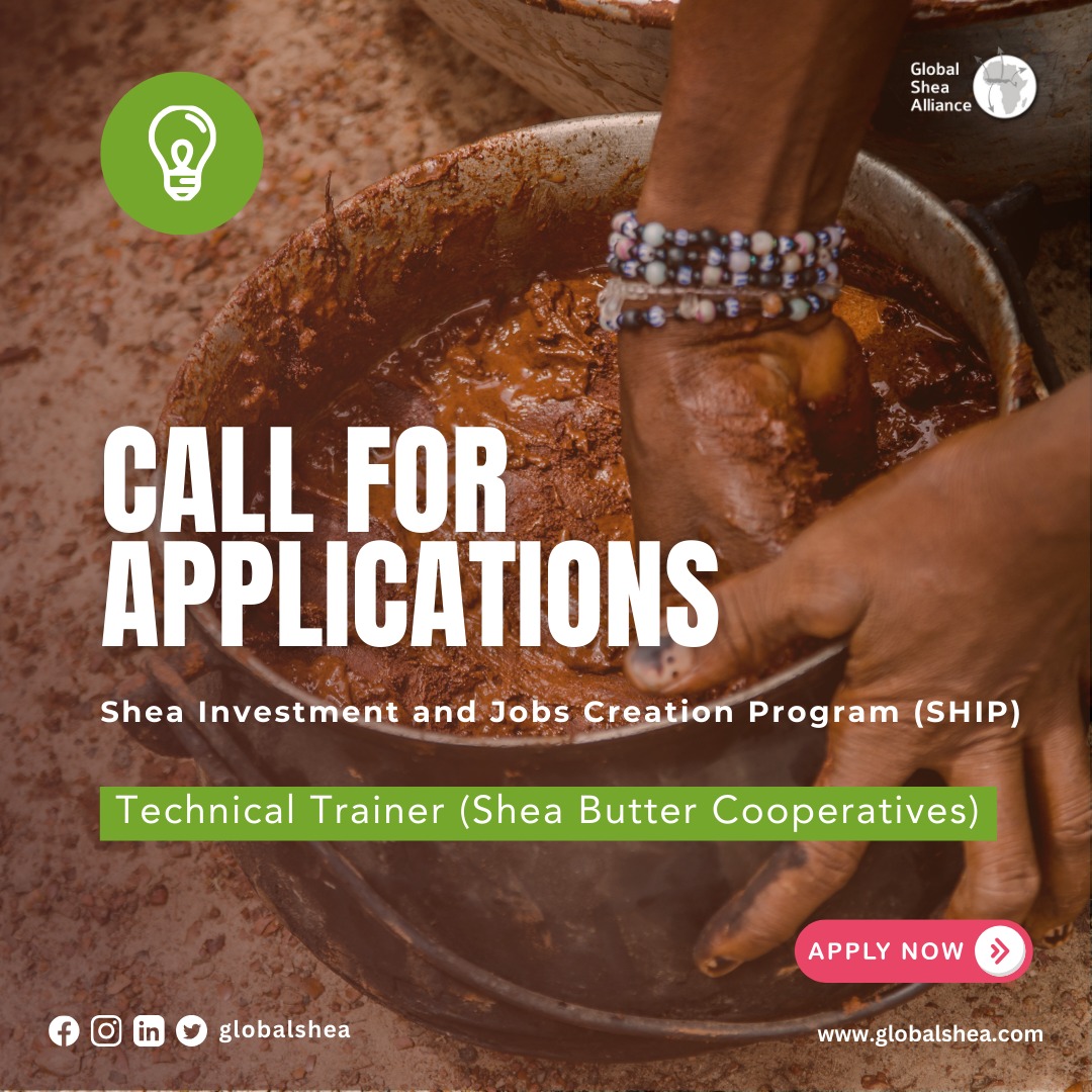 Call for Applications Technical Trainer - Shea Butter